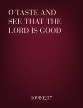 O Taste and See that the Lord Is Good Two-Part Mixed choral sheet music cover